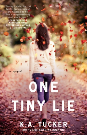 обложка книги One Tiny Lie  - K. A. Tucker