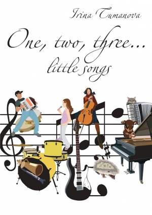 обложка книги One, two, three… little songs - Irina Tumanova