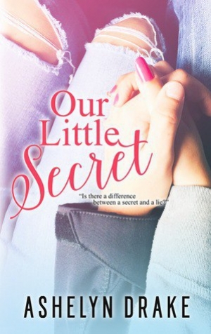 обложка книги Our Little Secret - Ashelyn Drake