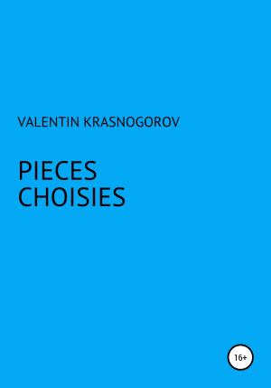 обложка книги Pièces choisies - Valentin Krasnogorov