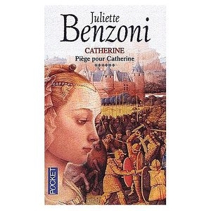 обложка книги Piège pour Catherine - Жюльетта Бенцони