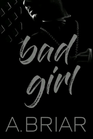 обложка книги Плохая девочка (ЛП) - А. Брайяр