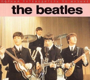 обложка книги Полный путеводитель по музыке 'The Beatles' - Джон Робертсон