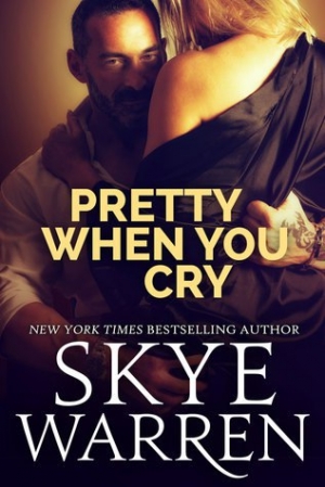 обложка книги Pretty When You Cry  - Skye Warren