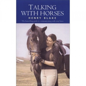 обложка книги Разговор с лошадью. Изучение общения человека и лошади (ЛП) - Генри Блэйк