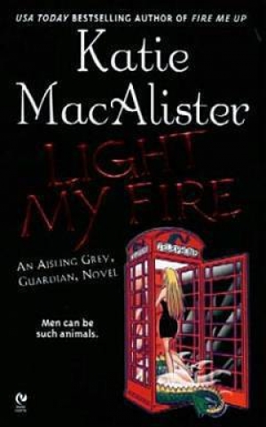 обложка книги Разожги мой огонь - Кейти Макалистер