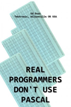 обложка книги Real Programmers Don't Use PASCAL. - Ed Post
