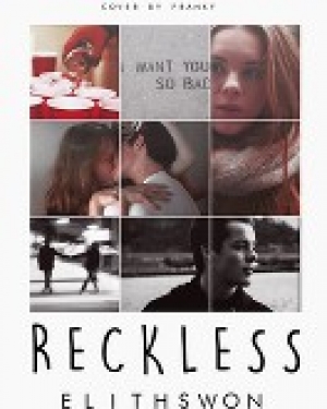 обложка книги RECKLESS (СИ) - ElithSwon