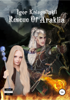 обложка книги Rescue of Araklia - Игорь Княгницкий