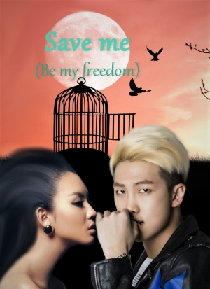 обложка книги Save me (Be my freedom) (СИ) - bewthme