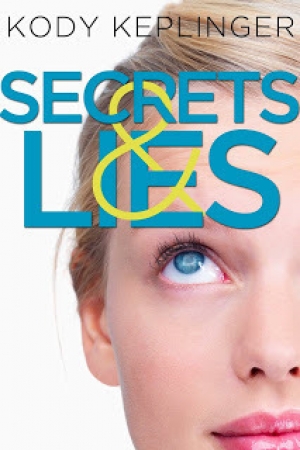 обложка книги Secrets and Lies - Kody Keplinger