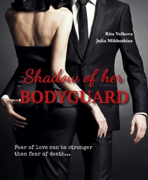 обложка книги  Shadow of her Bodyguard (СИ) - Рита Волкова