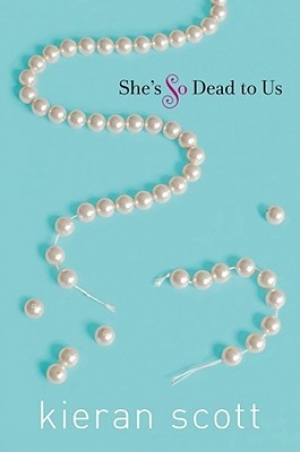обложка книги She's So Dead to Us - Kieran Scott