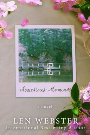обложка книги Sometimes Moments - Len Webster