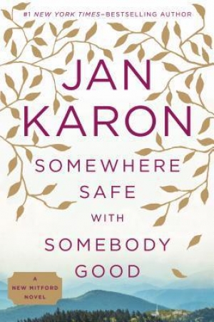 обложка книги Somewhere Safe With Somebody Good - Jan Karon