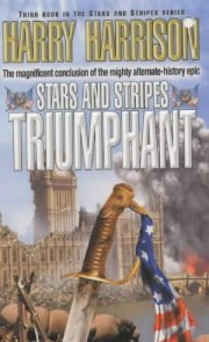 обложка книги Stars and Stripes Triumphant - Harry Harrison