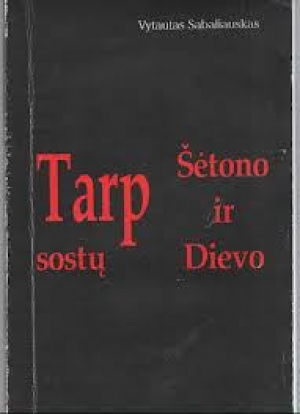 обложка книги Tarp šėtono ir dievo sostų - Vytas Sabaliauskas