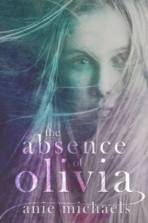 обложка книги The Absence of Olivia - Anie Michaels