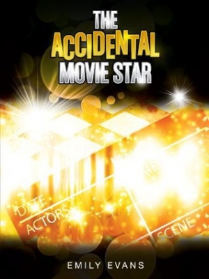 обложка книги The Accidental Movie Star  - Emily Evans