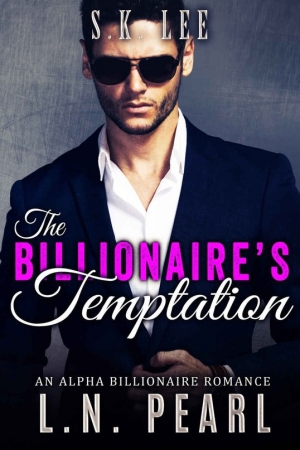 обложка книги The Billionaire's Temptation: Alpha Billionaire Romance - L. N. Pearl