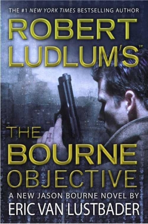 обложка книги The Bourne Objective (Цель Борна) - Eric Van Lustbader
