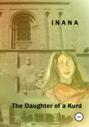обложка книги The Daughter of a Kurd - Inana