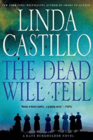 обложка книги The Dead Will Tell: A Kate Burkholder Novel - Linda Castillo