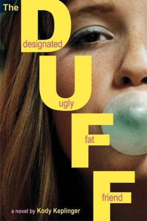 обложка книги  The DUFF: Designated Ugly Fat Friend  - Kody Keplinger