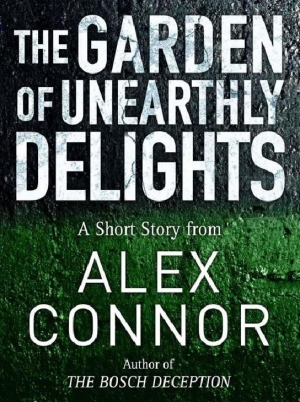 обложка книги The Garden of Unearthly Delights - Alex Connor