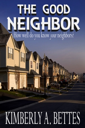 обложка книги The Good Neighbor - Kimberley A. Bettes