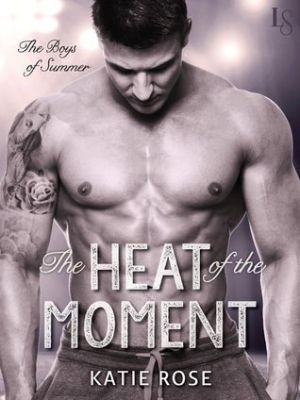 обложка книги The Heat of the Moment - Katie Rose