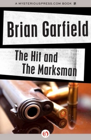 обложка книги The Hit and The Marksman - Brian Garfield