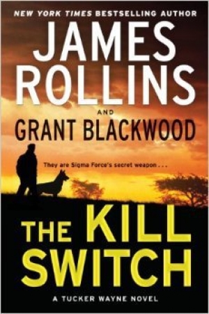 обложка книги The Kill Switch - James Rollins
