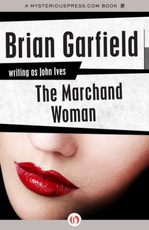 обложка книги The Marchand Woman - Brian Garfield