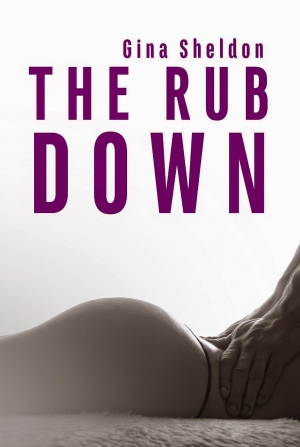 обложка книги The Rub Down - Gina Sheldon