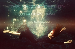 обложка книги The second reality (СИ) - Diana Adderiy