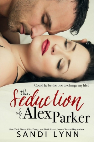 обложка книги The Seduction of Alex Parker - Sandi Lynn