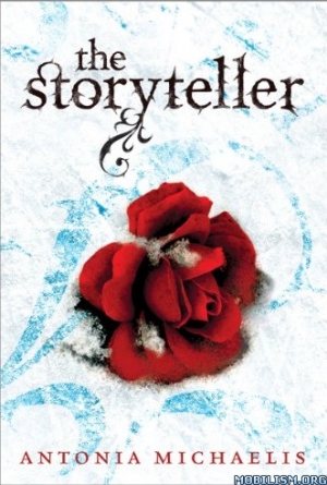 обложка книги The Storyteller - Antonia Michaelis