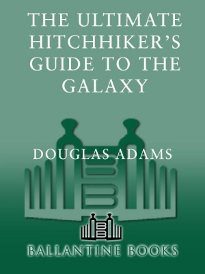 обложка книги The Ultimate Hitchhiker's Guide to the Galaxy - Douglas Noel Adams