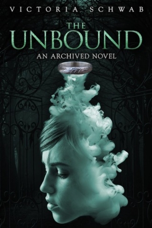 обложка книги The Unbound - Victoria Schwab