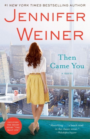 обложка книги Then Came You - Jennifer Weiner