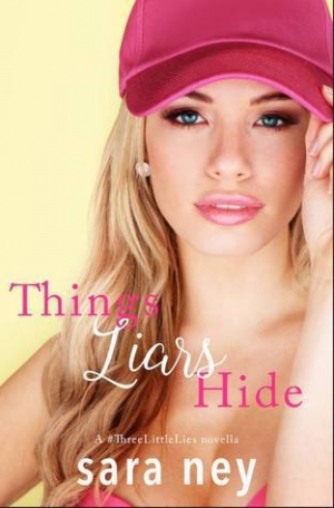 обложка книги Things Liars Hide - Sara Ney
