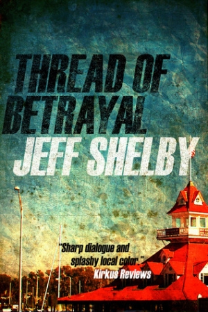 обложка книги Thread of Betrayal - Jeff Shelby