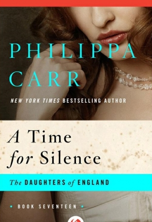 обложка книги Time for Silence - Philippa Carr