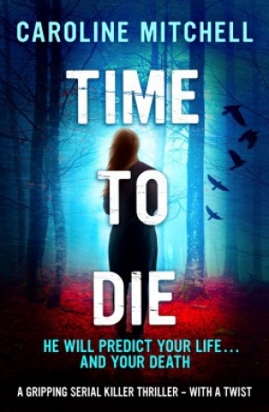 обложка книги Time to Die - Caroline Mitchell