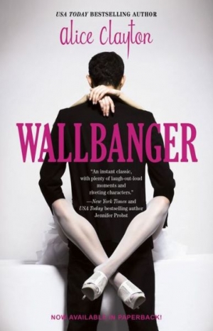 обложка книги Wallbanger - Alice Clayton