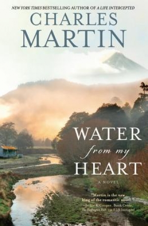 обложка книги Water from My Heart - Charles Martin