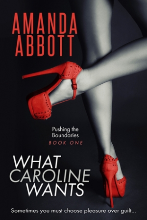 обложка книги What Caroline Wants - Amanda Abbott