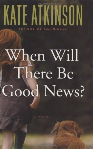обложка книги When Will There Be Good News? - Kate Atkinson