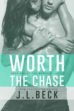 обложка книги Worth the Chase - J. L. Beck